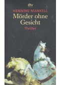 Henning Mankell - Mörder ohne Gesicht