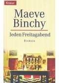 Maeve Binchy - Jeden Freitagabend