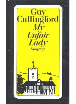 CULLINGFORD, GUY - My Unfair Lady und andere Geschichten CULLINGFORD, GUY - My Unfair Lady und andere Geschichten, null 1993 antikvár könyv