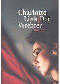 Link, Charlotte - Der Verehrer