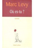 Marc Levy - Où es-tu?