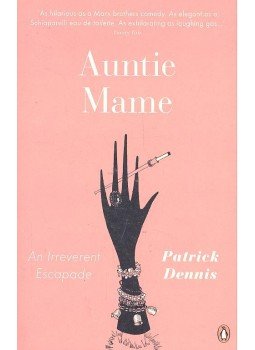 DENNIS, PATRICK - Auntie Mame - An Irreverent Escapade DENNIS, PATRICK - Auntie Mame - An Irreverent Escapade, null 2010 antikvár könyv