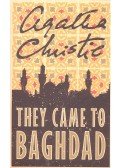Agatha Christie - They Came to Baghdad