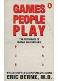 BERNE, ERIC m. d. - Games People Play: The Psychology of Human Relationships