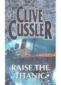 Clive Cussler - Raise the Titanic