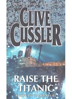 Clive Cussler - Raise the Titanic Clive Cussler - Raise the Titanic, null 2008 antikvár könyv