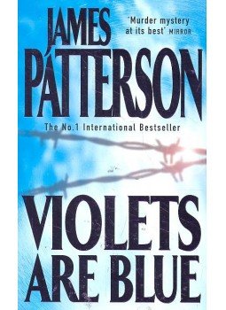 James Patterson - Violets are Blue James Patterson - Violets are Blue, null 2004 antikvár könyv