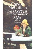 McCullers, Carson - Das Herz ist ein einsamer Jäger
