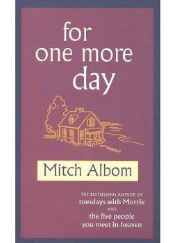 Mitch Albom - For One More Day Mitch Albom - For One More Day, null 2009 antikvár könyv