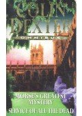 Dexter, Colin - Morse's Greatest Mystery - Service of all Dead/ Omnibus