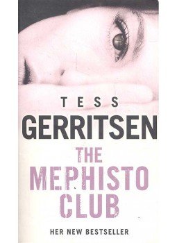 Tess Gerritsen - The Mephisto Club Tess Gerritsen - The Mephisto Club, 2007 antikvár könyv