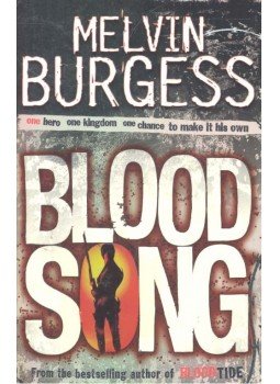 Burgess, Melvin - Bloodsong Burgess, Melvin - Bloodsong, 2007 antikvár könyv