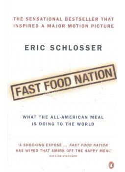 SCHLOSSER, ERIC - Fast Food Nation: What the All-American Meal Is Doing To the World, null 2007 antikvár könyv