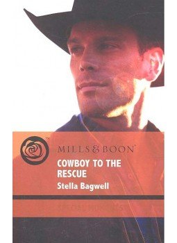Bagwell, Stella - Cowboy to the Rescue Bagwell, Stella - Cowboy to the Rescue, null 2010 antikvár könyv