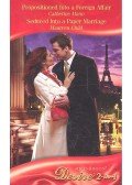 MANN, CATHERINE - CHILD, MAUREEN - Propositioned Into a Foreign Affair - Seduced Into a Paper Marriage