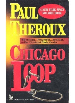 Paul Theroux - Chicago Loop Paul Theroux - Chicago Loop, null 1994 antikvár könyv
