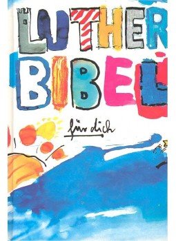  - Luther Bibel für dich - Die Bibel nach der Übersetzung Martin Luthers mit Apokryphen und Informationsseiten rund um die Bibel, null 1996 antikvár könyv