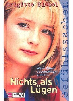 Blobel, Brigitte - Nichts als Lügen - Wenn Eltern auseinander gehen,,, Blobel, Brigitte - Nichts als Lügen - Wenn Eltern auseinander gehen,,,, null 1999 antikvár könyv