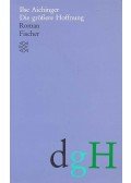 Aichinger, Ilse - Die größere Hoffnung
