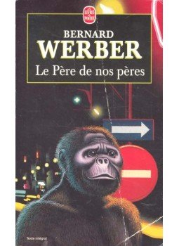 Werber, Bernard - Le Pére de nos péres Werber, Bernard - Le Pére de nos péres, null 1998 antikvár könyv
