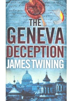 James Twining - The Geneva Deception James Twining - The Geneva Deception, null 2009 antikvár könyv