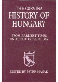 Hanák Péter - The Corvina History of Hungary - From Earliest Times Until the Present Day