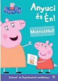 Ismeretlen - Peppa Malac - Anyuci és Én!
