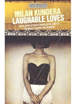 Milan Kundera - Laughable Loves Milan Kundera - Laughable Loves, null 1994 antikvár könyv