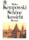 KEMPOWSKI, WALTER - Schöne Aussicht