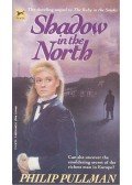 Philip Pullman - Shadow in the North