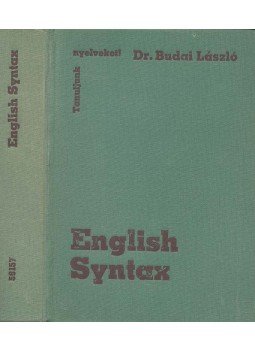 Dr. Budai László - English Syntax Dr. Budai László - English Syntax, Budapest 1986 antikvár könyv