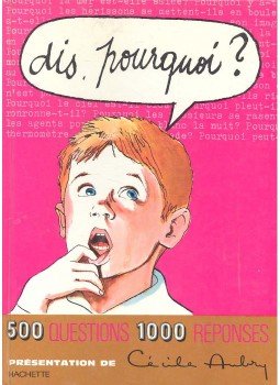 Aubry, Cécile - Dis. Pourquoi? 500 Questions 100 Réponses, null 0 antikvár könyv