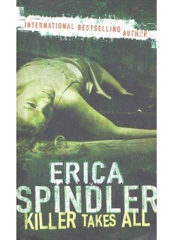 Spindler, Erica - Killer Takes All Spindler, Erica - Killer Takes All, null 2007 antikvár könyv
