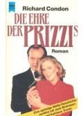 Condon, Richard - Die Ehre der Prizzi's