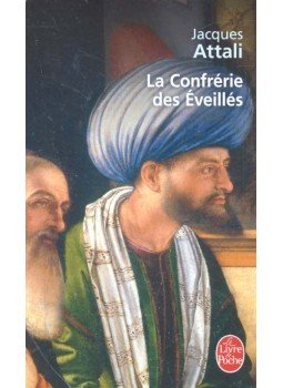 Attali, Jacques - La Confrérie des Eveillés Attali, Jacques - La Confrérie des Eveillés, null 2004 antikvár könyv