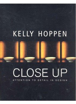 HOPPEN, KELLY - Close Up - Attention to Detail in Design HOPPEN, KELLY - Close Up - Attention to Detail in Design, null 2007 antikvár könyv
