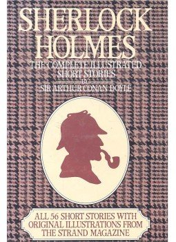 Sir Arthur Conan Doyle - Sherlock Holmes - The Complete Illustrated Short Stories Sir Arthur Conan Doyle - Sherlock Holmes - The Complete Illustrated Short Stories, 1985 antikvár könyv