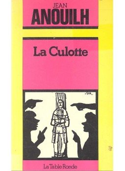 Anouilh, Jean - La Culotte, null 1978 antikvár könyv