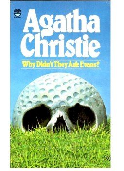 Agatha Christie - Why Didn't They Ask Evans? Agatha Christie - Why Didn't They Ask Evans?, null 1970 antikvár könyv