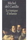 Castillo, Michel del - La tunique d'infamie