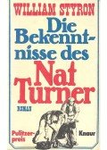 William Styron - Die Bekenntnisse des Nat Turner