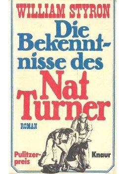 William Styron - Die Bekenntnisse des Nat Turner William Styron - Die Bekenntnisse des Nat Turner, null 1979 antikvár könyv