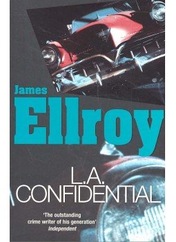 James Ellroy - L.A. Confidential James Ellroy - L.A. Confidential, London 2005 antikvár könyv