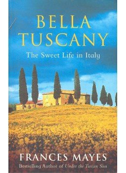 Mayes, Frances - Bella Tuscany Mayes, Frances - Bella Tuscany, null 2000 antikvár könyv