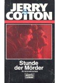 Cotton, Jerry - Stunde der Mörder