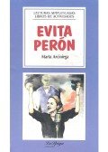 ARCINIEGA, MARTA - Evita Perón - Lecturas Simplificadas, Nivel Intermedio