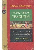 William Shakespeare - Four Great Tragedies: Hamlet; Romeo & Juliet; Julius Caesar; Macbeth