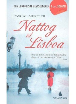 Mercier, Pascal - Nattog til Lisboa Mercier, Pascal - Nattog til Lisboa, null 2010 antikvár könyv