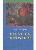 WAHL, JAN - SHEBAN, CHRIS - J'ai vu un dinosaure