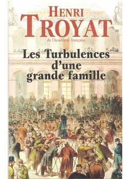 Henri Troyat - Les Turbulences d'une grande famille, null 1999 antikvár könyv